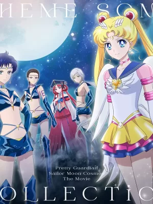 Sailor Moon Cosmos Theme Song Collection