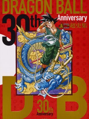 30th Anniversary DRAGON BALL SUPER HISTORY BOOK