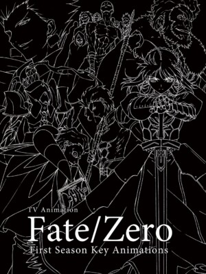 Fate/Zero First Season Key Animations